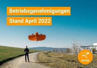Betriebsgenehmigungen für Drohnen in Deutschland [Stand April 2022] - Update zu Betriebsgenehmigungen für Drohnen in Deutschland [Stand April 2022]